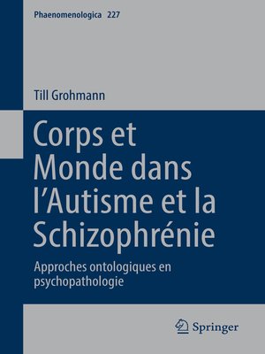 cover image of Corps et Monde dans l'Autisme et la Schizophrénie